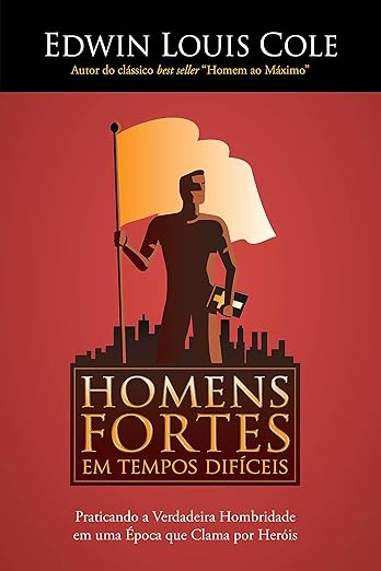 Capa do livro Homens fortes em tempos difíceis